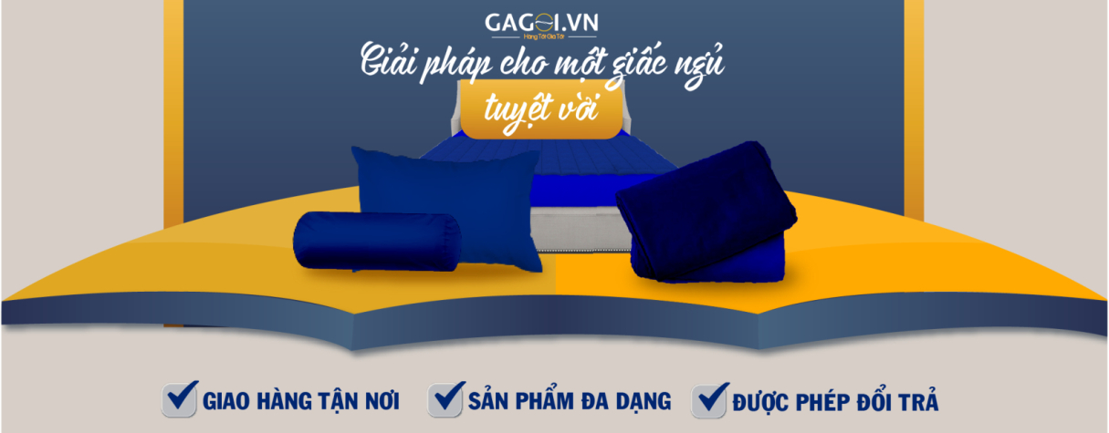 Ga Gối Việt - giải pháp cho 1 giấc ngủ tuyệt vời